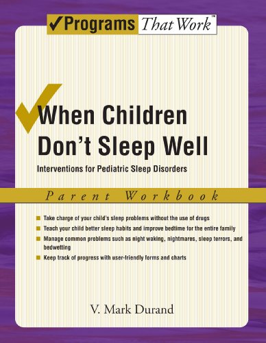 Обложка книги When Children Don't Sleep Well: Interventions for Pediatric Sleep Disorders Parent Workbook Parent Workbook (Programs That Work)