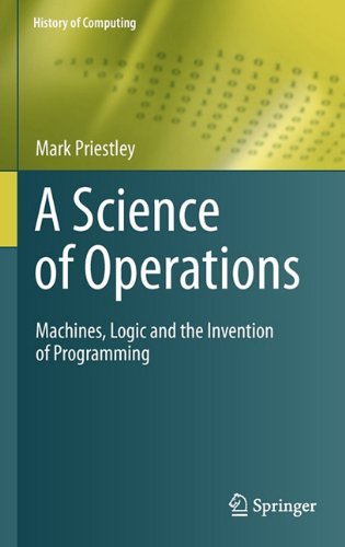 Обложка книги A Science of Operations: Machines, Logic and the Invention of Programming