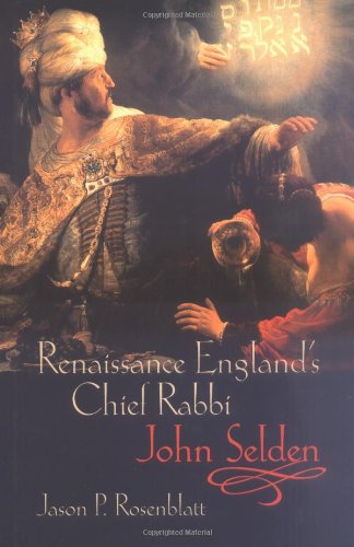 Обложка книги Renaissance England's Chief Rabbi: John Selden