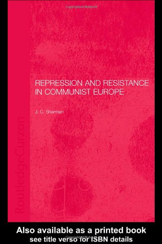 Обложка книги Repression and Resistance in Communist Europe (Basees Curzon Series on Russian &amp; East European Studies)
