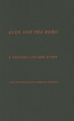 Обложка книги Alex and the Hobo: A Chicano Life and Story