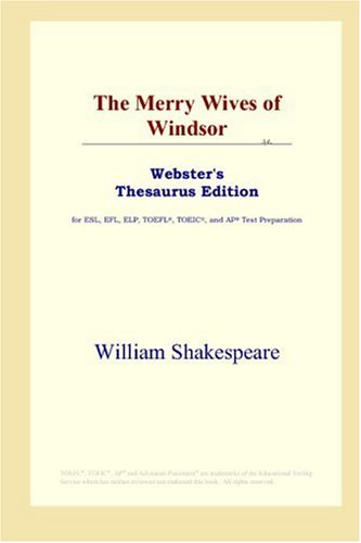 Обложка книги The Merry Wives of Windsor (Webster's Thesaurus Edition)