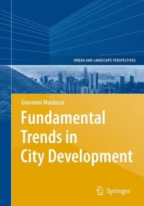 Обложка книги Fundamental Trends in City Development (Urban and Landscape Perspectives)