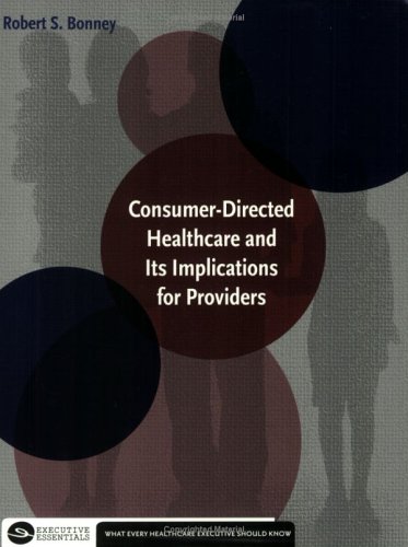 Обложка книги Consumer-Directed Healthcare and Its Implications for Providers
