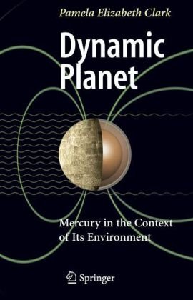 Обложка книги Dynamic Planet: Mercury in the Context of its Environment