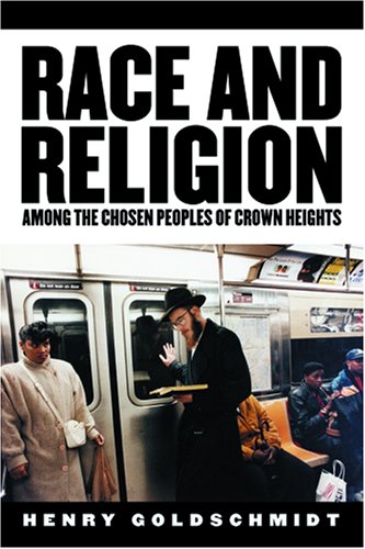 Обложка книги Race And Religion Among the Chosen Peoples of Crown Heights