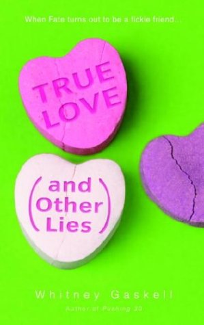 Обложка книги True Love (and Other Lies)
