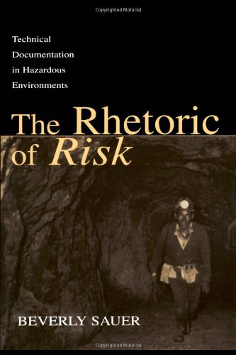 Обложка книги The Rhetoric of Risk: Technical Documentation in Hazardous Environments (Rhetoric, Knowledge, and Society Series)