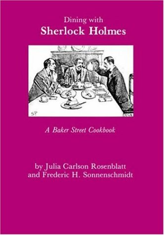 Обложка книги Dining With Sherlock Holmes: A Baker Street Cookbook