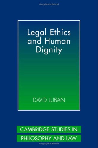 Обложка книги Legal Ethics and Human Dignity (Cambridge Studies in Philosophy and Law)
