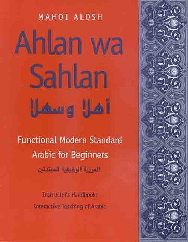 Обложка книги Ahlan Wa Sahlan: Functional Modern Standard Arabic for Beginners. Instructor's Handbook: Interactive Teaching of Arabic