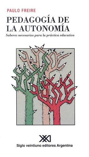 Обложка книги Pedagogia de la Autonomia: Saberes Necesarios Para la Practica Educativa