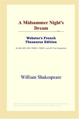 Обложка книги A Midsummer Night's Dream (Webster's French Thesaurus Edition)