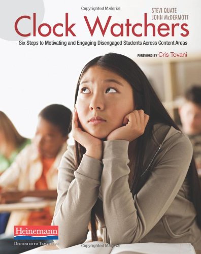 Обложка книги Clock Watchers: Six Steps to Motivating and Engaging Disengaged Students Across Content Areas