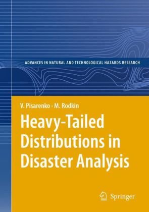 Обложка книги Heavy-Tailed Distributions in Disaster Analysis (Advances in Natural and Technological Hazards Research)
