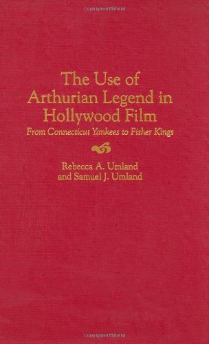Обложка книги The Use of Arthurian Legend in Hollywood Film: From Connecticut Yankees to Fisher Kings (Contributions to the Study of Popular Culture)