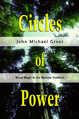 Обложка книги Circles of Power: Ritual Magic in the Western Tradition