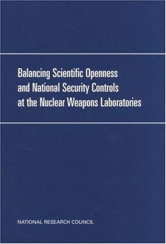 Обложка книги Balancing Scientific Openness and National Security Controls at the Nuclear Weapons Laboratories
