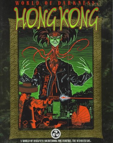 Обложка книги World of Darkness: Hong Kong
