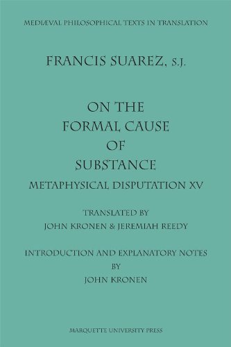 Обложка книги On the Formal Cause of Substance: Metaphysical Disputation XV (Mediaeval Philosophical Texts in Translation, No. 36)