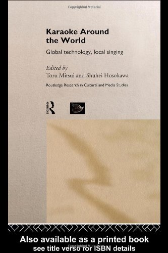 Обложка книги Karaoke Around The World: Global Technology, Local Singing (Routledge Research in Cultural and Media Studies)