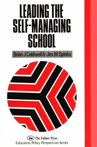 Обложка книги Leading The Self-Managing School (Education Policy Perspectives)