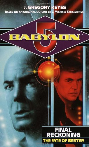 Обложка книги Babylon 5 - Final Reckoning - The Fate of Bester
