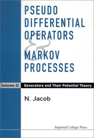 Обложка книги Pseudo Differential Operators &amp; Markov Processes Volume II: Generators and their Potential theory