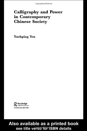 Обложка книги Calligraphy and Power in Contemporary Chinese Society (Anthropology in Asia)