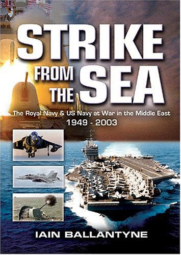 Обложка книги Strike from the Sea: The Royal Navy and US Navy at War in the Middle East