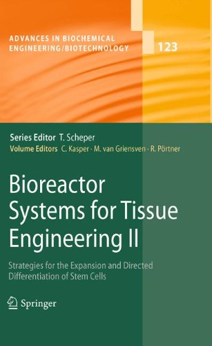 Обложка книги Bioreactor Systems for Tissue Engineering II: Strategies for the Expansion and Directed Differentiation of Stem Cells (Advances in Biochemical Engineering Biotechnology, Volume 123)