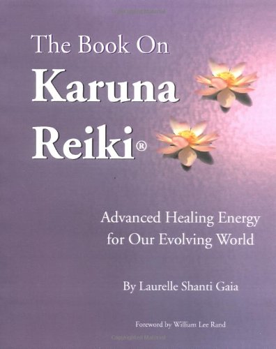 Обложка книги The Book on Karuna Reiki: Advanced Healing Energy for Our Evolving World