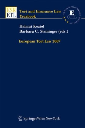 Обложка книги European Tort Law 2007 (Tort and Insurance Law   Tort and Insurance Law - Yearbooks)