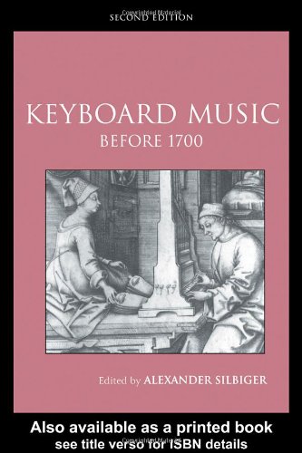 Обложка книги Keyboard Music Before 1700 (Routledge Studies in Musical Genres)