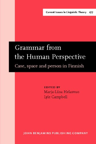 Обложка книги Grammar from the Human Perspective: Case, Space and Person in Finnish (Amsterdam Studies in the Theory and History of Linguistic Science, Series IV: Current Issues in Linguistic Theory)