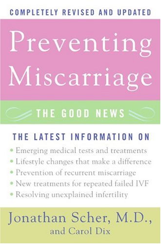 Обложка книги Preventing Miscarriage: The Good News (Revised Edition)