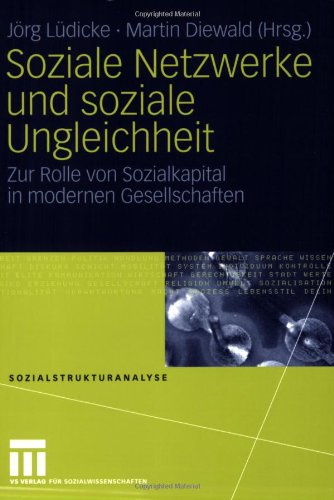 Обложка книги Soziale Netzwerke und soziale Ungleichheit: Zur Rolle von Sozialkapital in modernen Gesellschaften