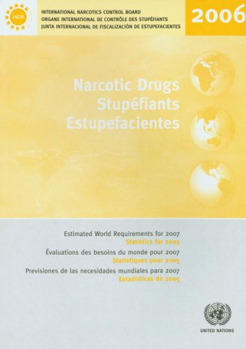 Обложка книги Narcotic Drugs Stupefiants Estupefacientes: Estimated World Requirements for 2007 Evaluations des besoins du monde pour 2007 Previsiones de las necesidades mundiales para 2007