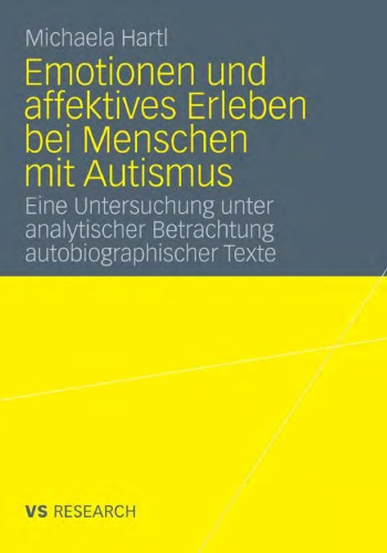 Обложка книги Emotionen und affektives Erleben bei Menschen mit Autismus. Eine Untersuchung unter analytischer Betrachtung autobiographischer Texte