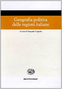 Обложка книги Geografia Politica delle Regioni Italiane (Biblioteca Einaudi)