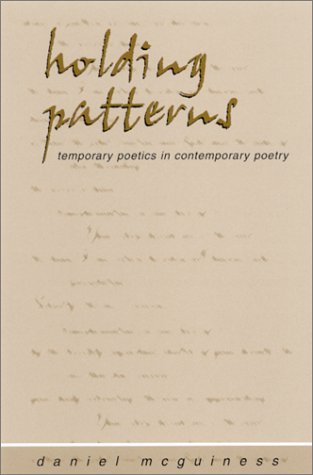 Обложка книги Holding Patterns: Temporary Poetics in Contemporary Poetry
