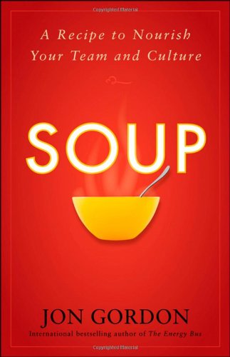 Обложка книги Soup: A Recipe to Nourish Your Team and Culture