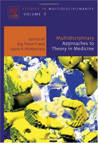 Обложка книги Multidisciplinary Approaches to Theory in Medicine, Volume 3 (Studies in Multidisciplinarity)