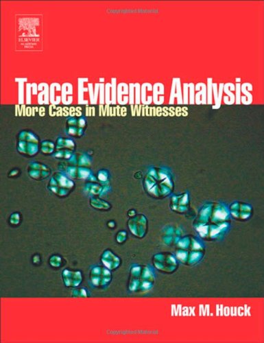 Обложка книги Trace Evidence Analysis: More Cases in Mute Witnesses