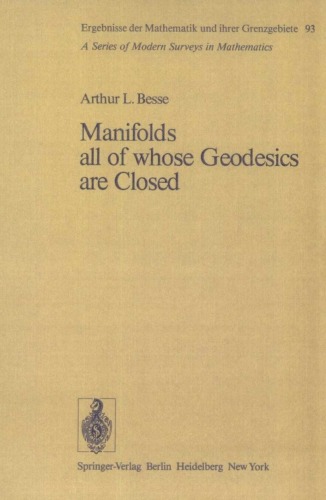 Обложка книги Manifolds All of Whose Geodesics Are Closed (Ergebnisse der Mathematik und ihrer Grenzgebiete 93)