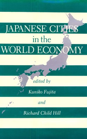 Обложка книги Japanese Cities in the World Economy (Conflicts in Urban and Regional Development)