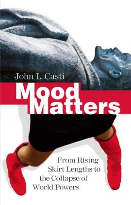Обложка книги Mood Matters: From Rising Skirt Lengths to the Collapse of World Powers