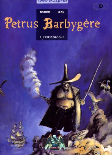 Обложка книги Petrus Barbygere, tome 1 : L'Elficologue