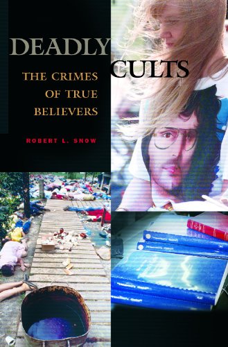 Обложка книги Deadly Cults: The Crimes of True Believers