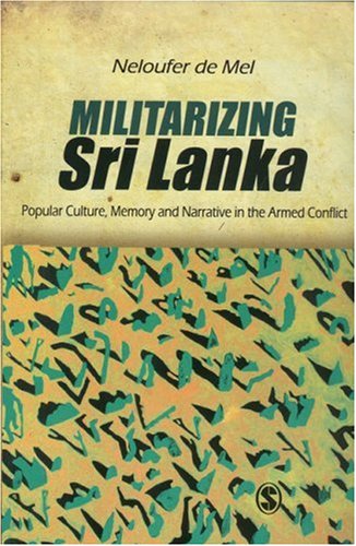 Обложка книги Militarizing Sri Lanka: Popular Culture, Memory and Narrative in the Armed Conflict